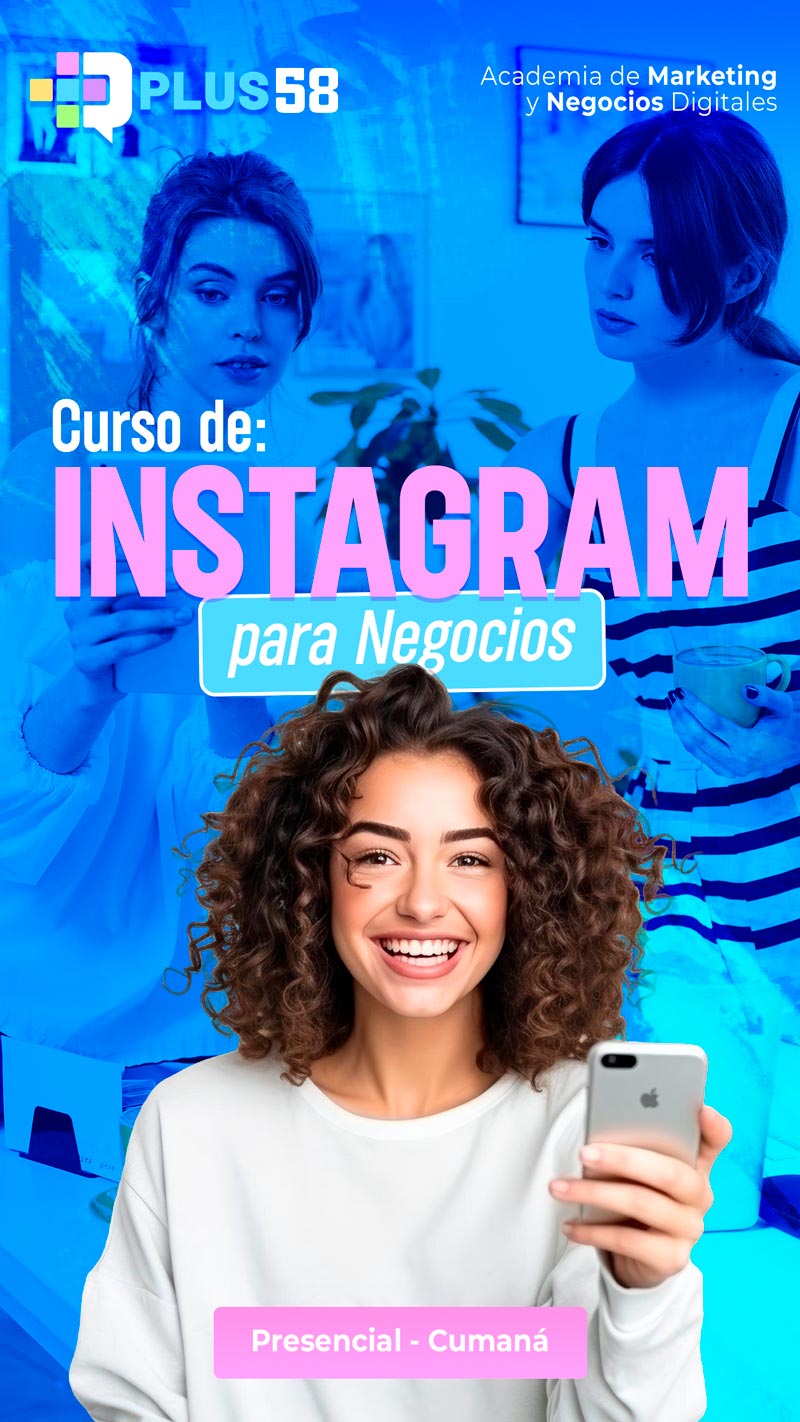 Ver más sobre el Curso de Instagram para Negocios en Cumaná
